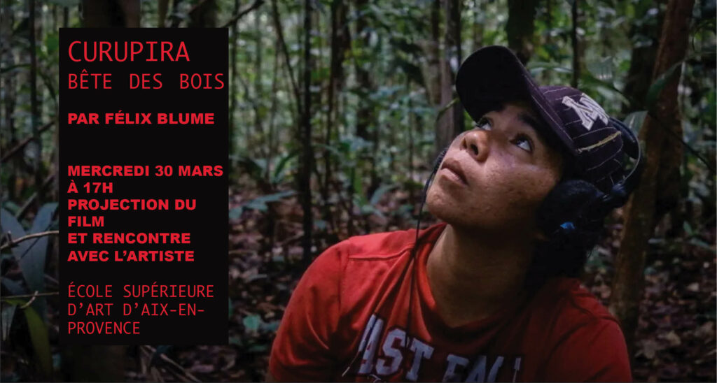 Curupira-félix-blume-M2F Créations-Lab GAMERZ-Ecole supérieure d'art Félix Ciccolini-Aix-en-Provence-projection-rencontre